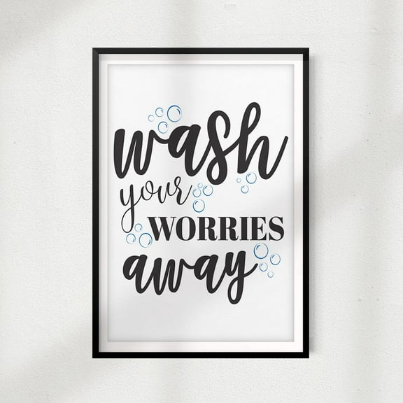 Designs ByLita Wash Your Worries Away 5” x 7” Art Print