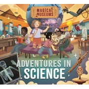 Magical Museums: Adventures in Science