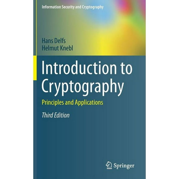 Information Security and Cryptography Introduction to Cryptography: Principles and Applications, (Hardcover)