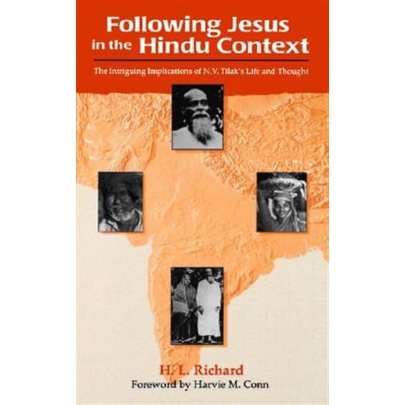Pre-Owned Following Jesus in the Hindu Context: The Intriguing Implications of N.V. Tilak's Life and Thought (Paperback) 0878082883 9780878082889