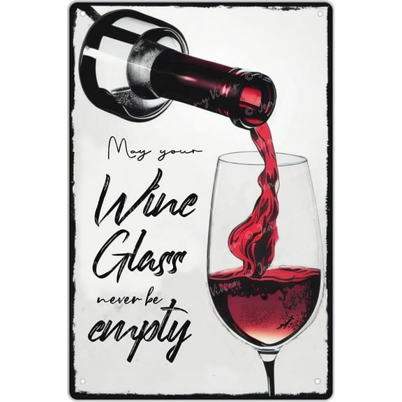 Wine Bar Signs for Home Decor, May Your Wine Glass Never Be Empty Vintage Tin Metal Sign for Man Cave Club Coffee Bar Sign, Funny Bathroom Decor, Christmas Birthday New Home Gift 12x8 Inch