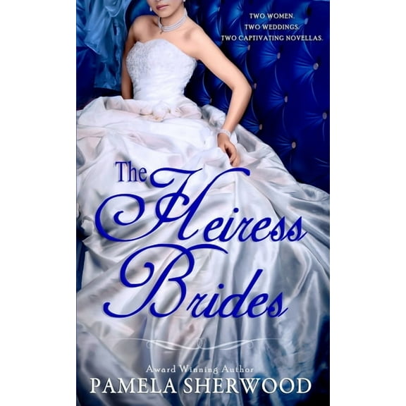 The Heiress The Heiress Brides, (Paperback)