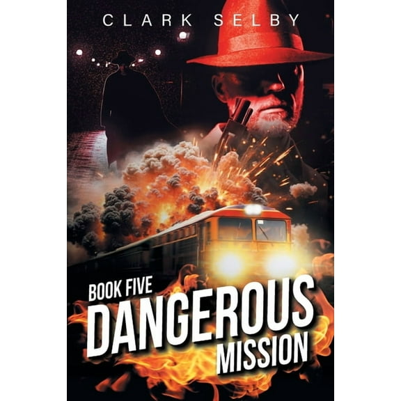 Dangerous Mission: Book Five, (Paperback)