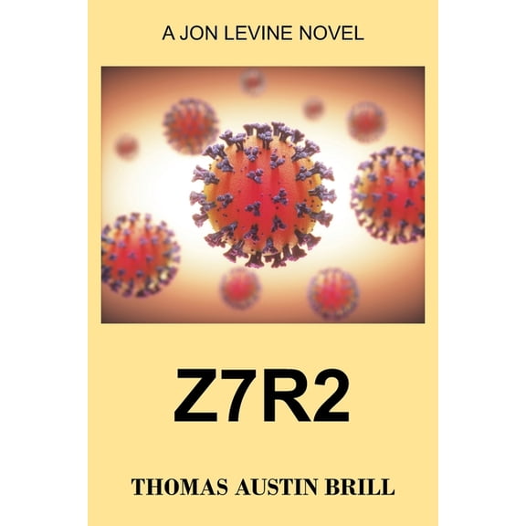 Z7r2: A Jon Levine Novel, (Paperback)
