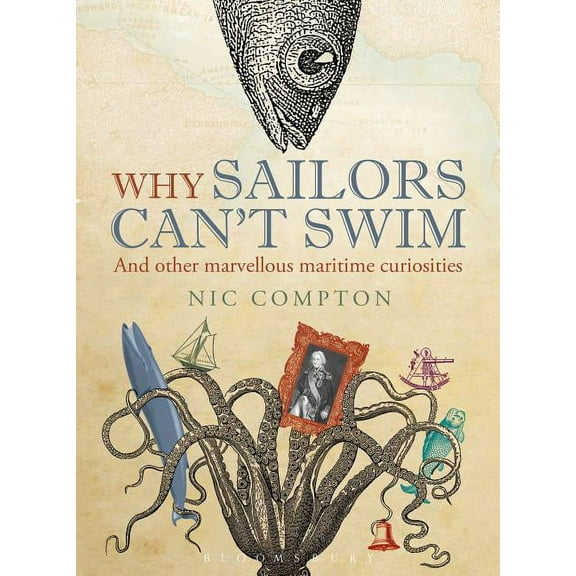 Why Sailors Can't Swim and Other Marvellous Maritime Curiosi