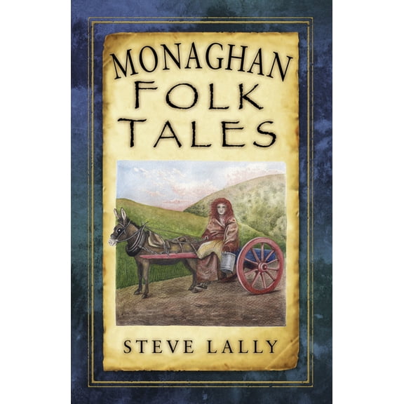 Folk Tales Monaghan Folk Tales, (Paperback)