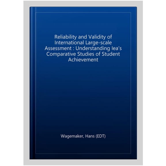Pre-Owned Iea Research for Education: Reliability and Validity of International Large-Scale Assessment: Understanding Iea's Comparative Studies of Student Achievement (Hardcover)
