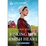 Bird-In-Hand Brides: Risking Her Amish Heart: An Uplifting Inspirational Romance (Paperback)(Large Print)