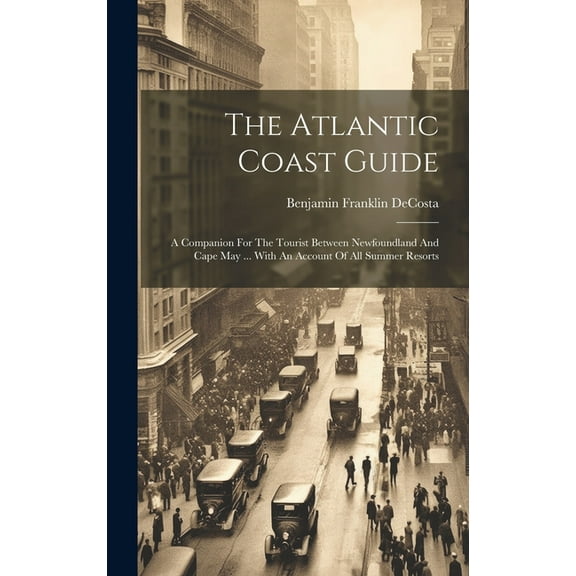 The Atlantic Coast Guide (Hardcover)