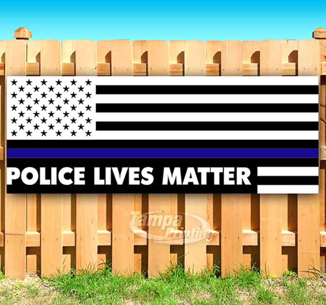 Many Sizes Available Flag, Police Lives Matter 13 oz Heavy Duty Vinyl Banner Sign with Metal Grommets New Store Advertising 