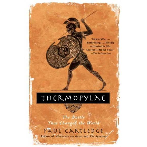 Pre-owned Thermopylae : The Battle That Changed the World, Paperback by Cartledge, Paul, ISBN 1400079187, ISBN-13 9781400079186