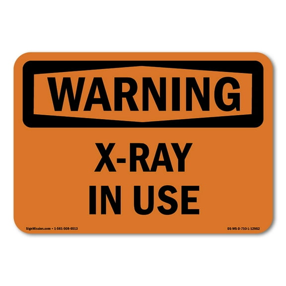 OSHA WARNING Sign - X-Ray In Use | Plastic Sign | Protect Your Business, Construction Site, Warehouse & Shop Area | Made in the USA