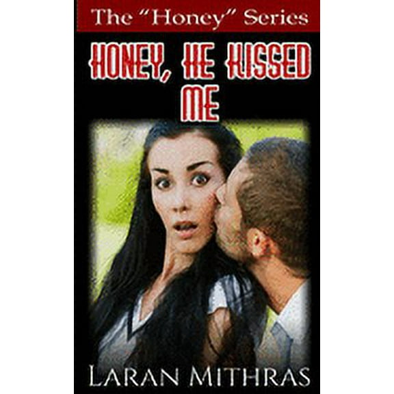 Honey, He Kissed Me (Paperback)