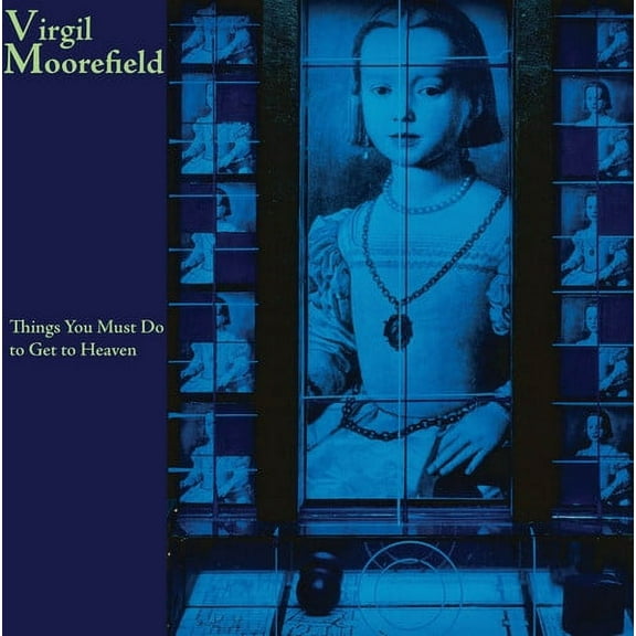 Virgil Moorefield - Things You Must Do to Get to Heaven - Music & Performance - CD