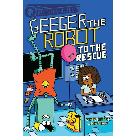 Geeger the Robot To the Rescue: A Quix Book, (Hardcover)