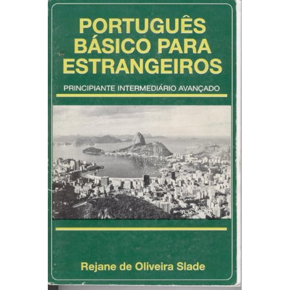 Pre-Owned Portugues Basico Para Estrangeiros: Principiante Intermediario Avancado: Um Metodo Facil E Rapido Para Se Aprender Portugues (Portuguese Edition), 9780963879004, 0963879006, Hardcover,