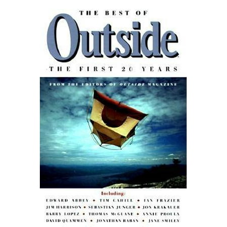 The Best of Outside : The First 20 Years (Best Travel Magazines Uk)