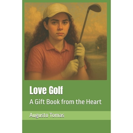 Golfmania Love Golf: A Gift Book from the Heart Book 1 (Paperback)