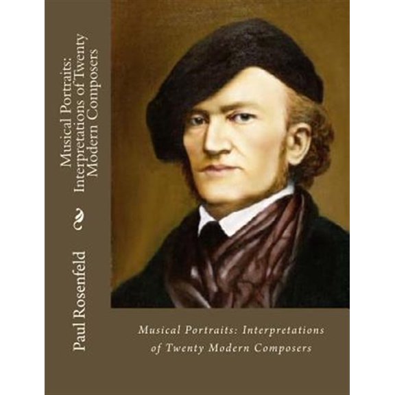 Pre-Owned Musical Portraits : Interpretations of Twenty Modern Composers