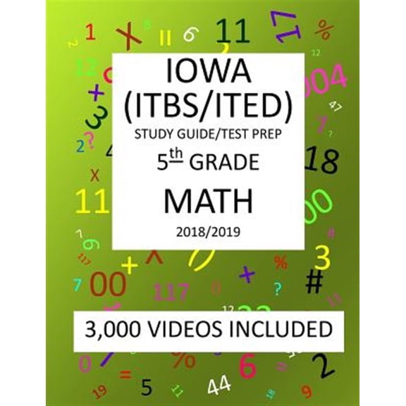 Pre-Owned 5th Grade IOWA ITBS ITED, 2019 MATH, Test Prep: 5th Grade IOWA TEST of BASIC SKILLS, EDUCATIONAL DEVELOPMENT 2019 MATH Test Prep/Study Guide