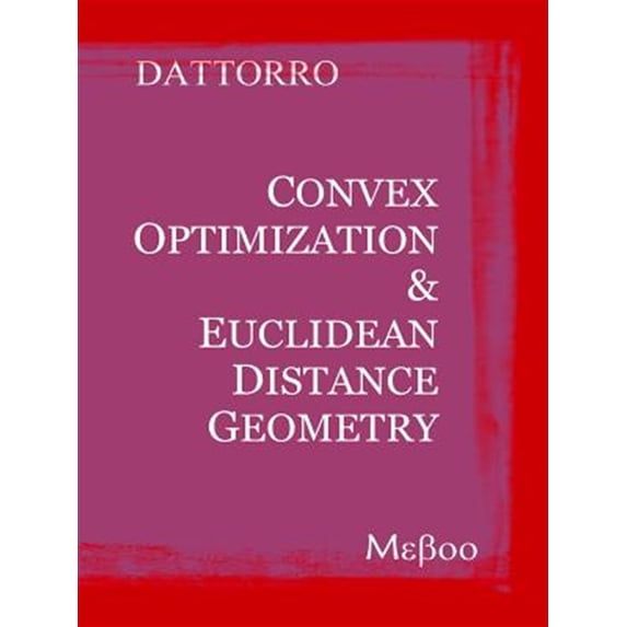 Pre-Owned Convex Optimization & Euclidean Distance Geometry (Paperback)