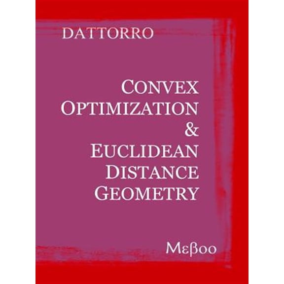 Pre-Owned Convex Optimization & Euclidean Distance Geometry (Paperback)