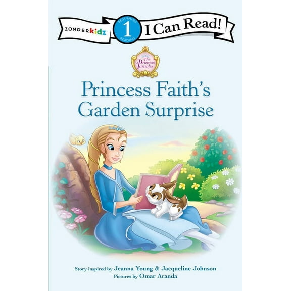I Can Read! / Princess Parables Princess Faith's Garden Surprise: Level 1, (Paperback)