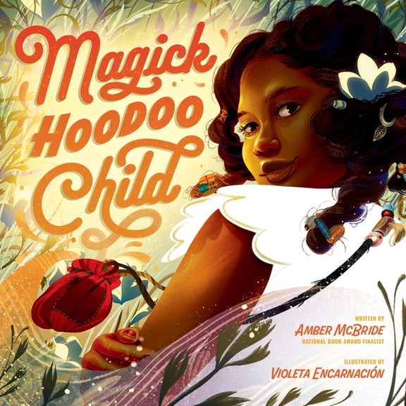 Magick Hoodoo Child, (Hardcover)