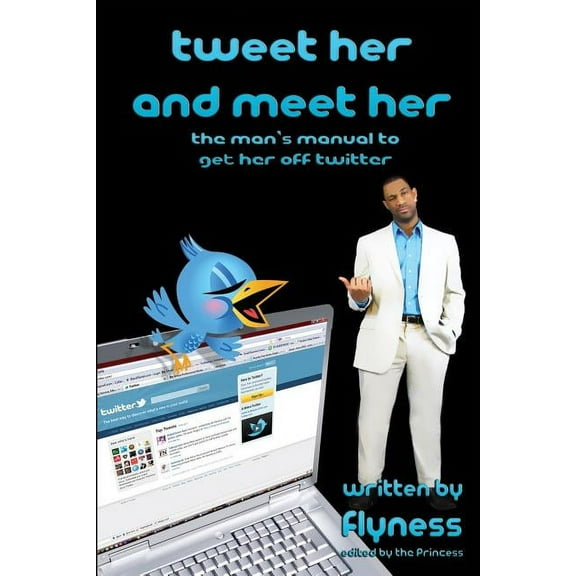 Tweet Her And Meet Her, (Paperback)
