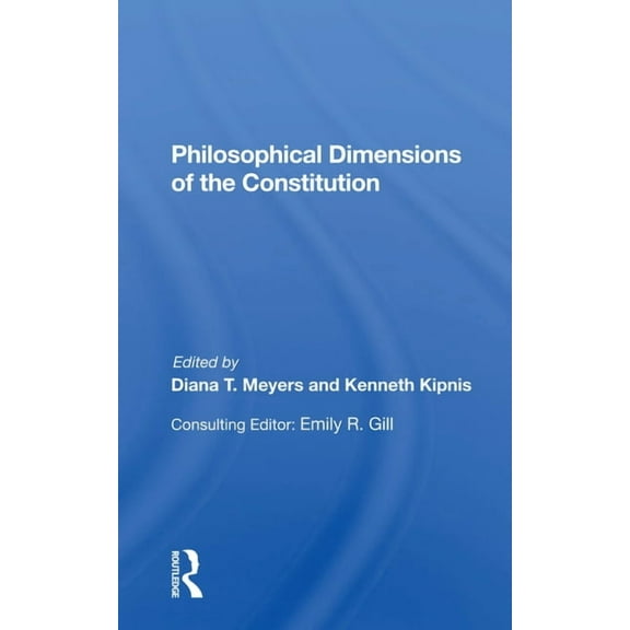Philosophical Dimensions Of The Constitution, (Paperback)