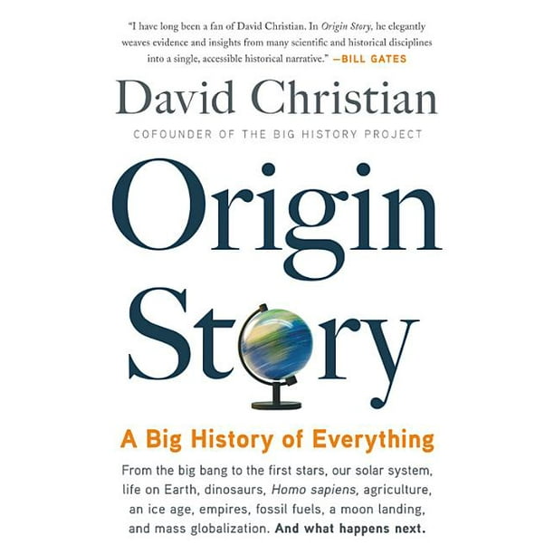 Origin Story A Big History Of Everything Hardcover Walmart Com Walmart Com