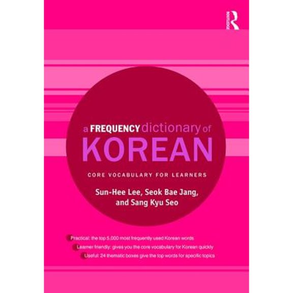 Pre-Owned A Frequency Dictionary of Korean: Core Vocabulary for Learners (Paperback) by Sun-Hee Lee, Seok Bae Jang, Sang Kyu Seo