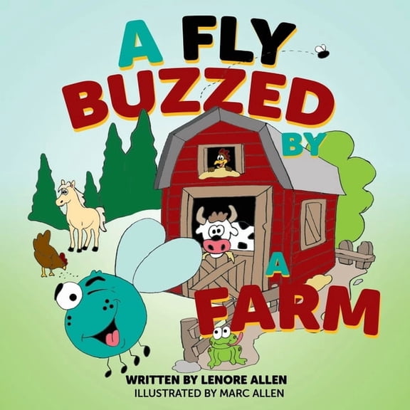 A Fly Buzzed by A Fly Buzzed by a Farm, Book 1, (Paperback)