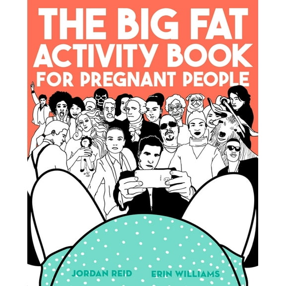 Big Activity Book The Big Fat Activity Book for Pregnant People, (Paperback)