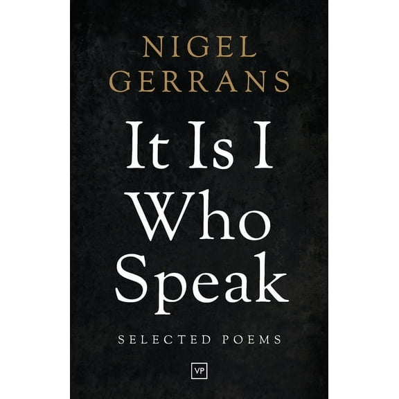 It Is I Who Speak: Selected Poems, (Paperback)