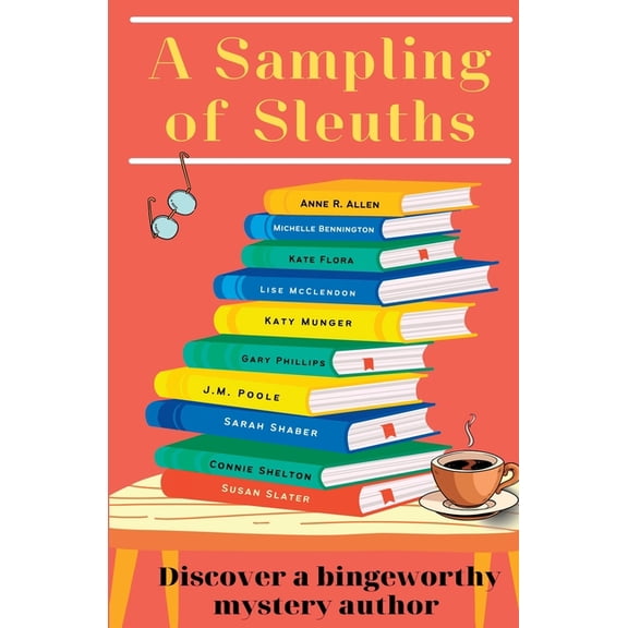 A Thalia Press Anthology A Sampling of Sleuths: Discover a Bingeworthy Mystery Author, (Paperback)