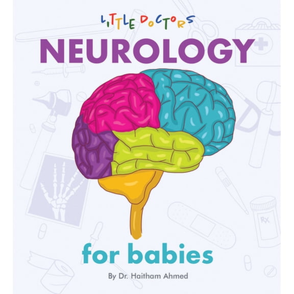 Pre-Owned Neurology for Babies (Board book) 1480889911 9781480889910