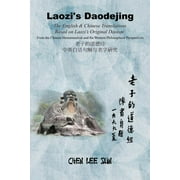 Laozi's Daodejing--From Philosophical and Hermeneutical Perspectives: The English and Chinese Translations Based on Laozi's Original Daoism (Paperback)