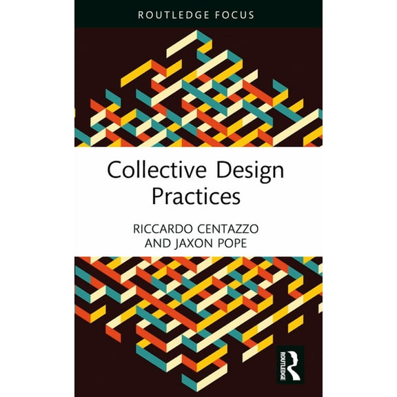 Collective Design Practices, (Paperback)