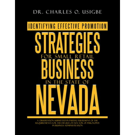 Identifying Effective Promotion Strategies for Small Retail Business in the State of Nevada - (Best Small Retail Business)
