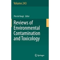 Reviews of Environmental Contamination a Reviews of Environmental Contamination and Toxicology Volume 243, Book 243, (Hardcover)