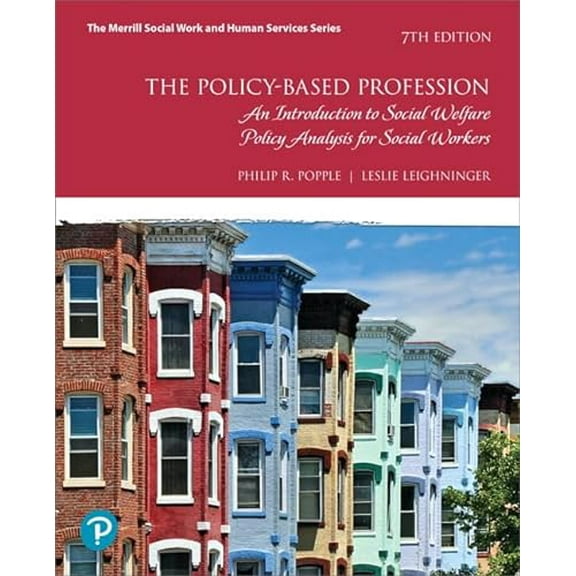 Pre-Owned Policy-Based Profession, The: An Introduction to Social Welfare Policy Analysis for Social Workers (Paperback) 013479429X 9780134794297