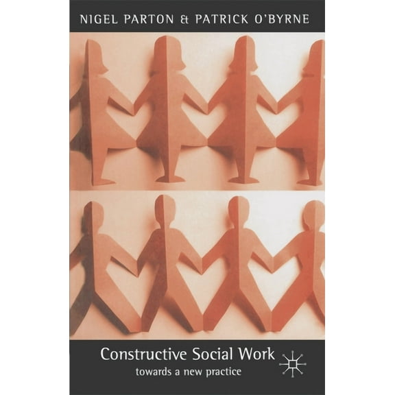 Towards a New Practice Constructive Social Work: Towards a New Practice, (Paperback)