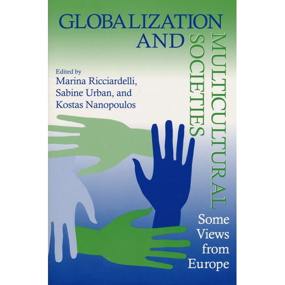 Globalization and Multicultural Societies: Some Views from Europe, (Paperback)