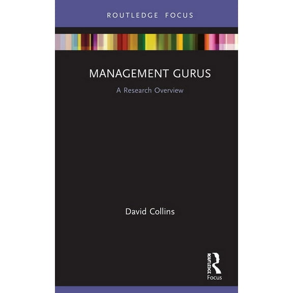 State of the Art in Business Research Management Gurus: A Research Overview, (Hardcover)