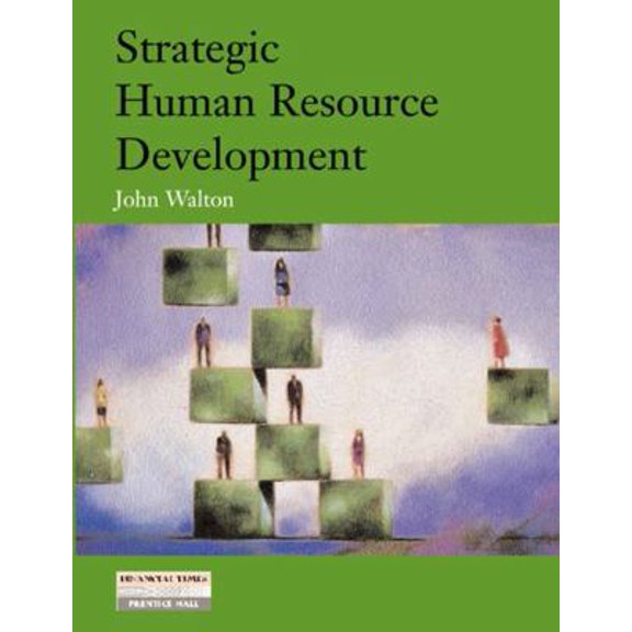 Pre-Owned Strategic Human Resource Development (Paperback) 0273626361 9780273626367