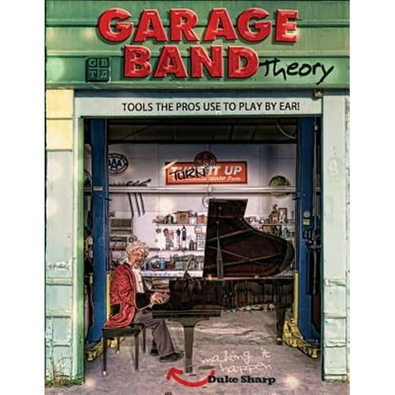 Pre-Owned Garage Band Theory: music theory-learn to read & play by ear, tab & notation for guitar, mandolin, banjo, ukulele, piano, beginner & advanced lessons, (Paperback) 097664200X 9780976642008