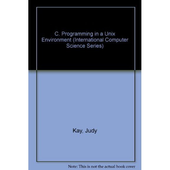 Pre-Owned C Programming in a Unix Environment (International Computer Science Series) (Paperback) 0201129124 9780201129120