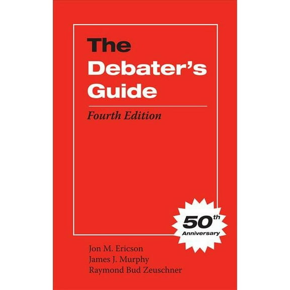 The Debater's Guide, Fourth Edition (Paperback)