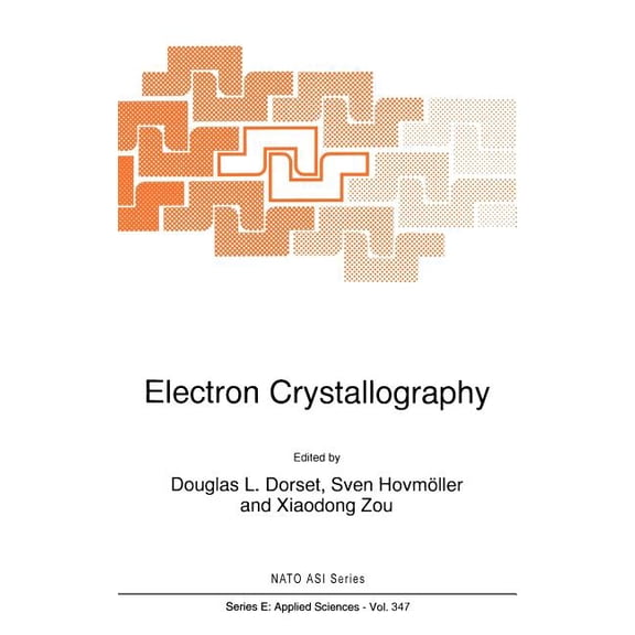 NATO Science Series E: Electron Crystallography, Book 347, (Hardcover)